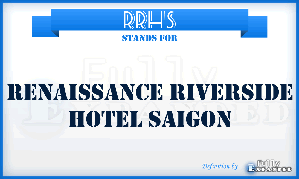 RRHS - Renaissance Riverside Hotel Saigon