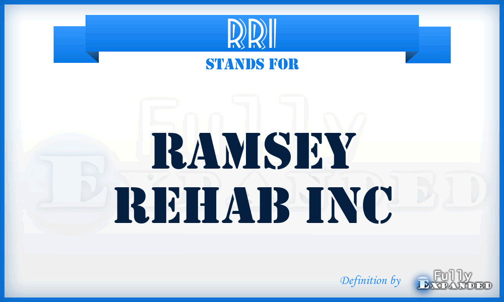 RRI - Ramsey Rehab Inc