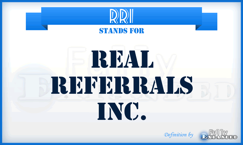RRI - Real Referrals Inc.