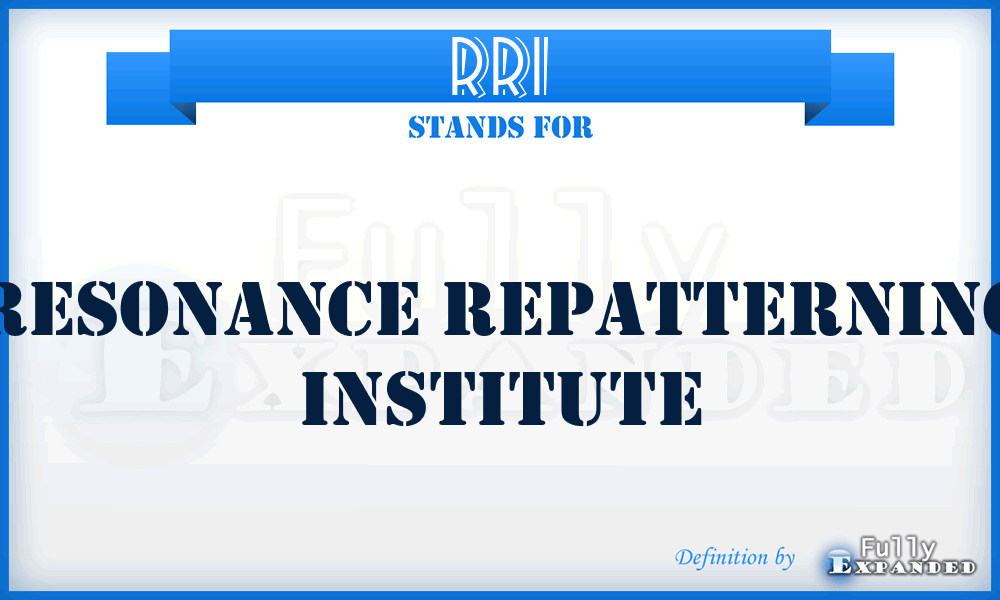 RRI - Resonance Repatterning Institute