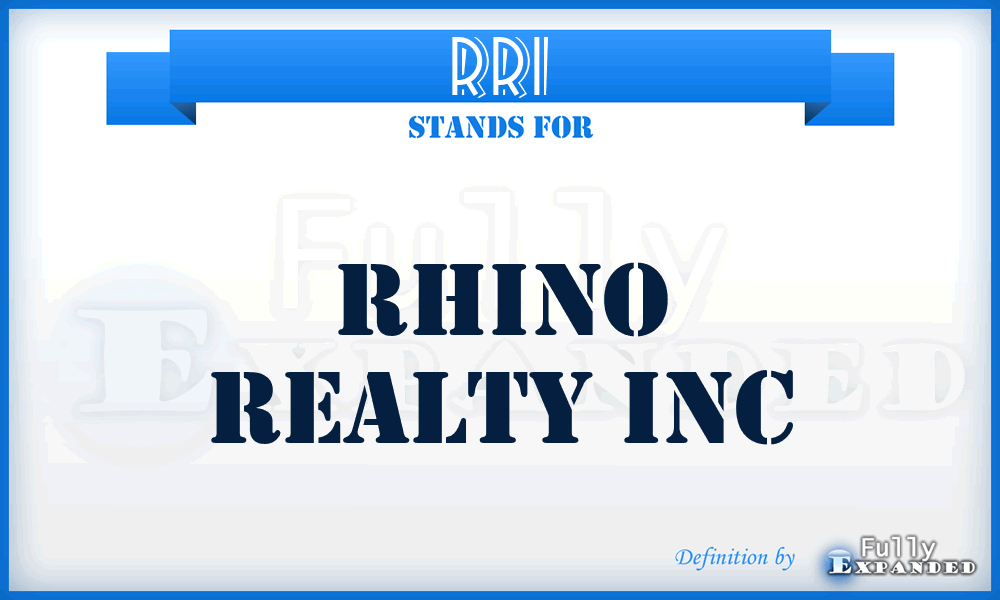 RRI - Rhino Realty Inc