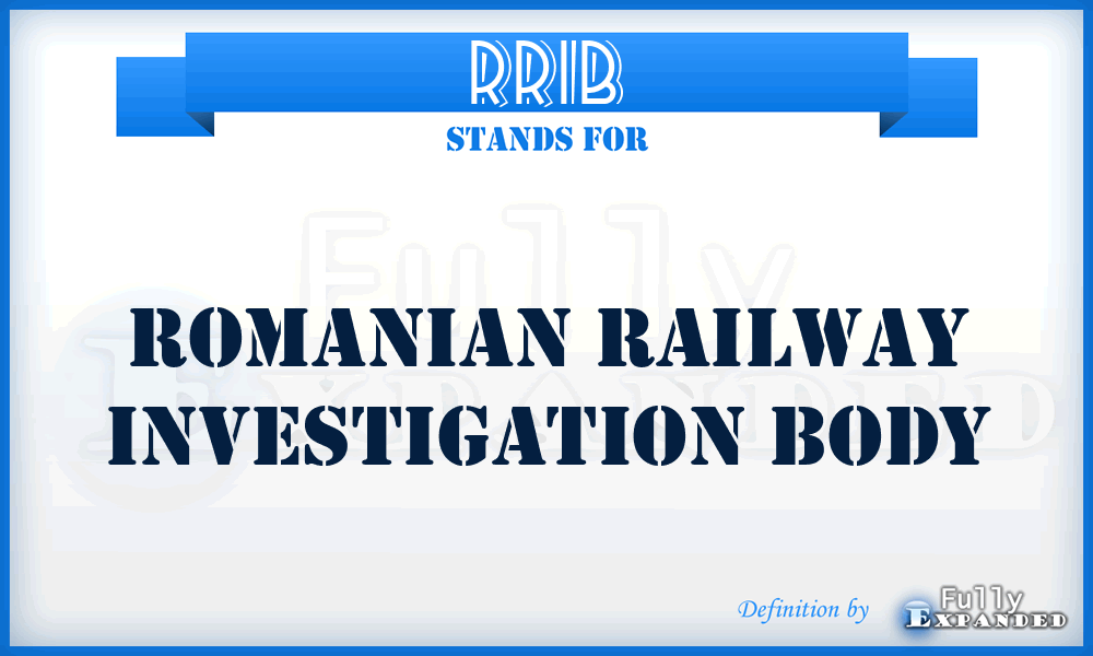 RRIB - Romanian Railway Investigation Body