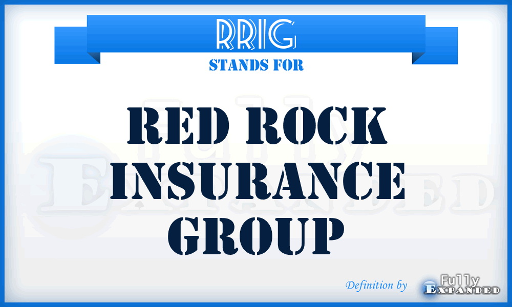 RRIG - Red Rock Insurance Group