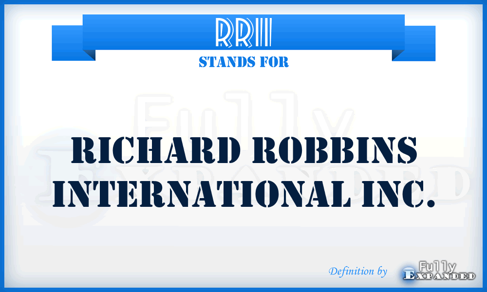 RRII - Richard Robbins International Inc.
