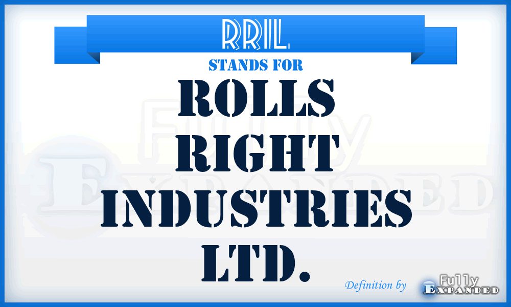 RRIL - Rolls Right Industries Ltd.