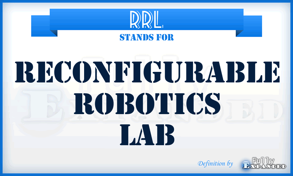 RRL - Reconfigurable Robotics Lab