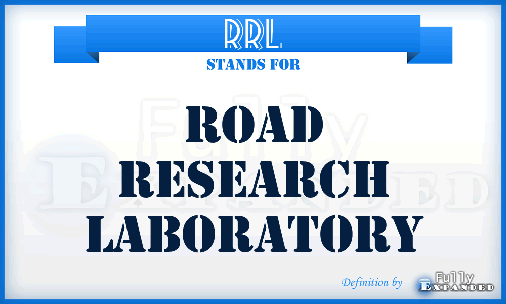 RRL - Road Research Laboratory