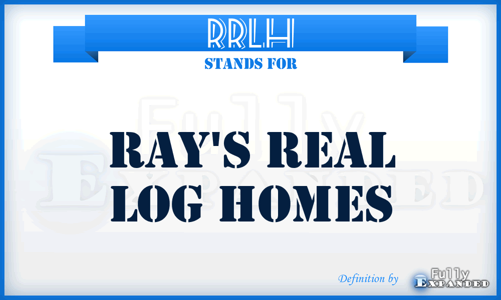 RRLH - Ray's Real Log Homes