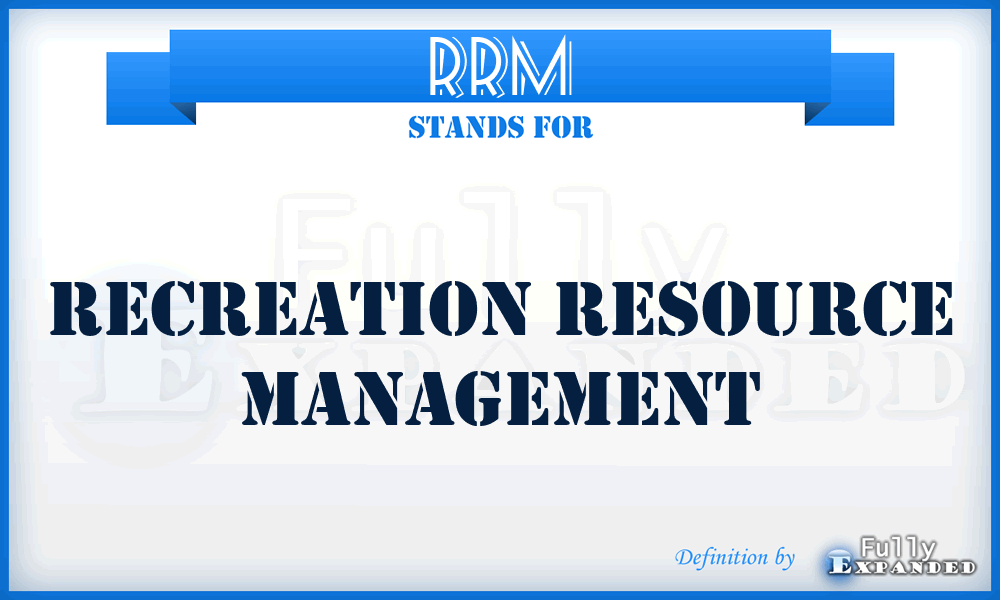 RRM - Recreation Resource Management