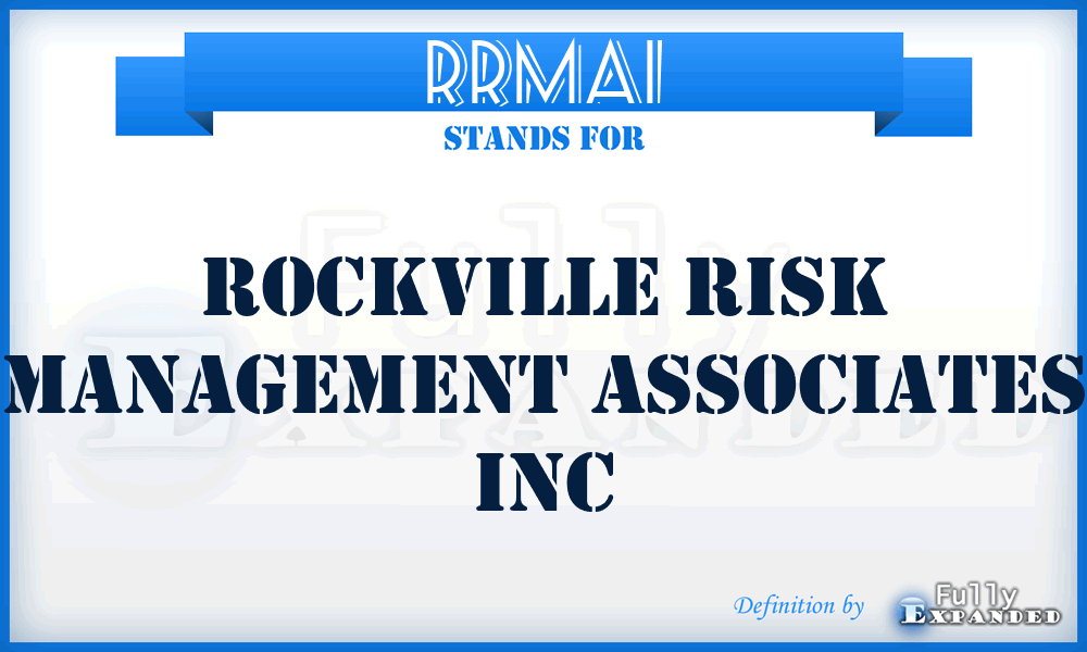 RRMAI - Rockville Risk Management Associates Inc