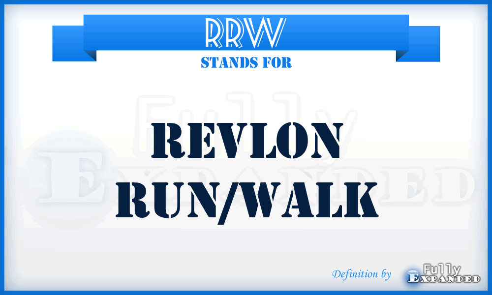 RRW - Revlon Run/Walk