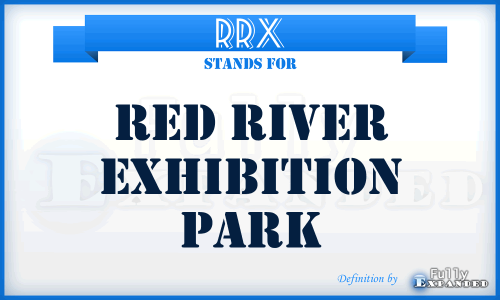 RRX - Red River Exhibition Park