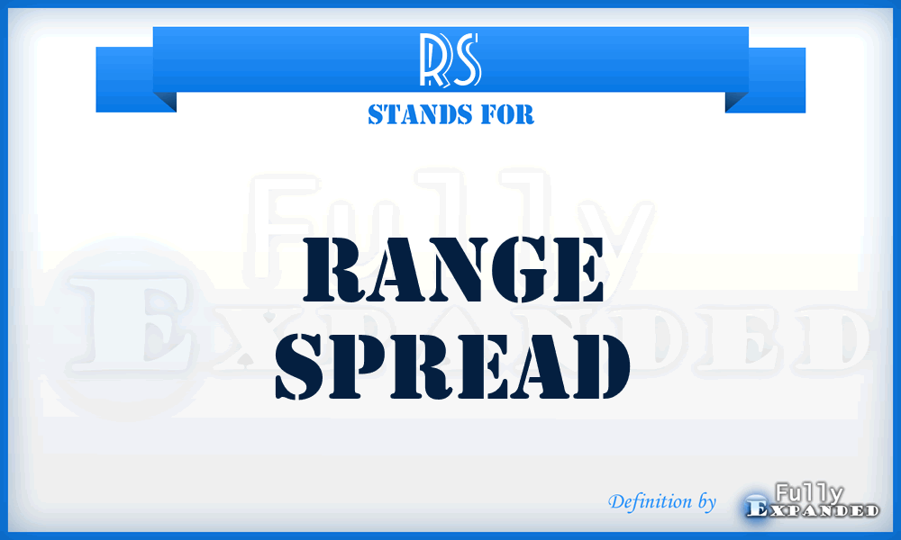 RS - Range Spread