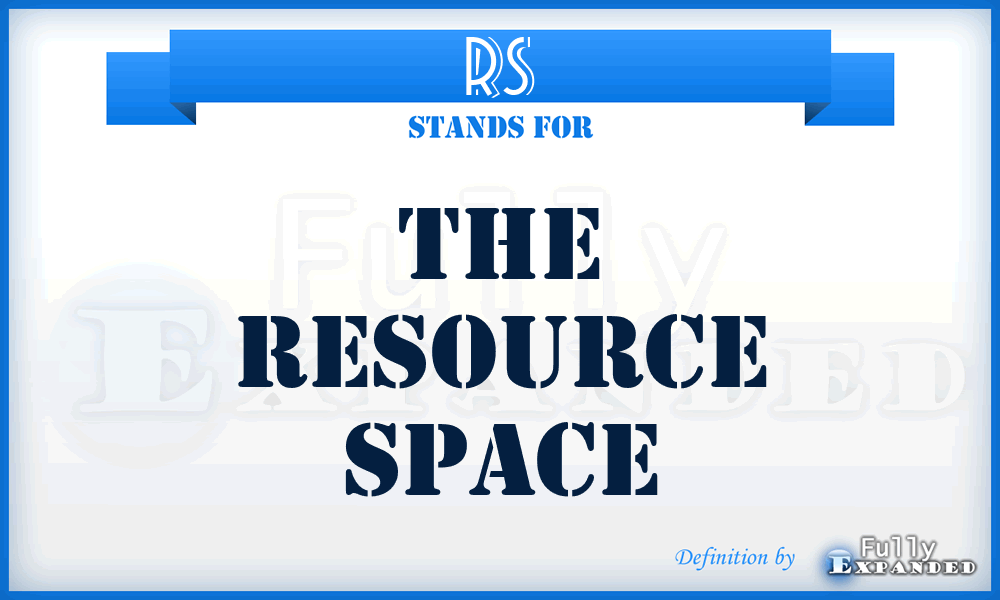 RS - The Resource Space