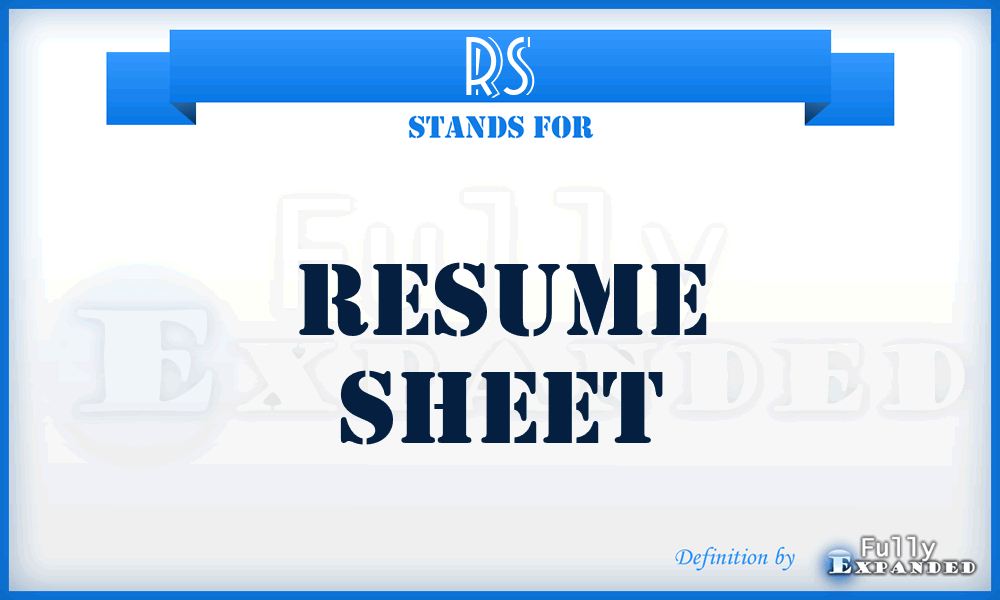 RS - resume sheet