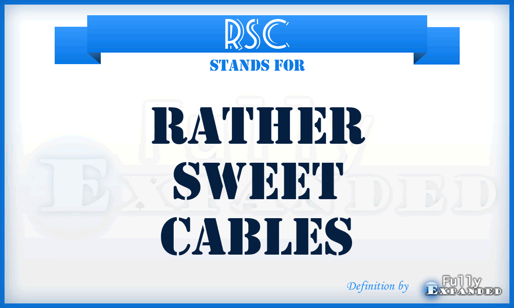 RSC - Rather Sweet Cables