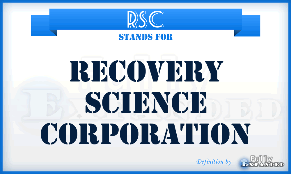 RSC - Recovery Science Corporation