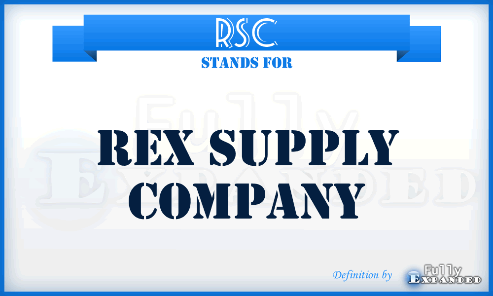 RSC - Rex Supply Company