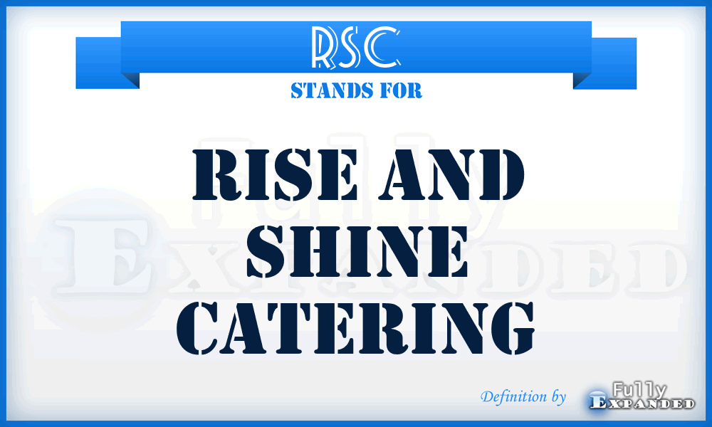 RSC - Rise and Shine Catering