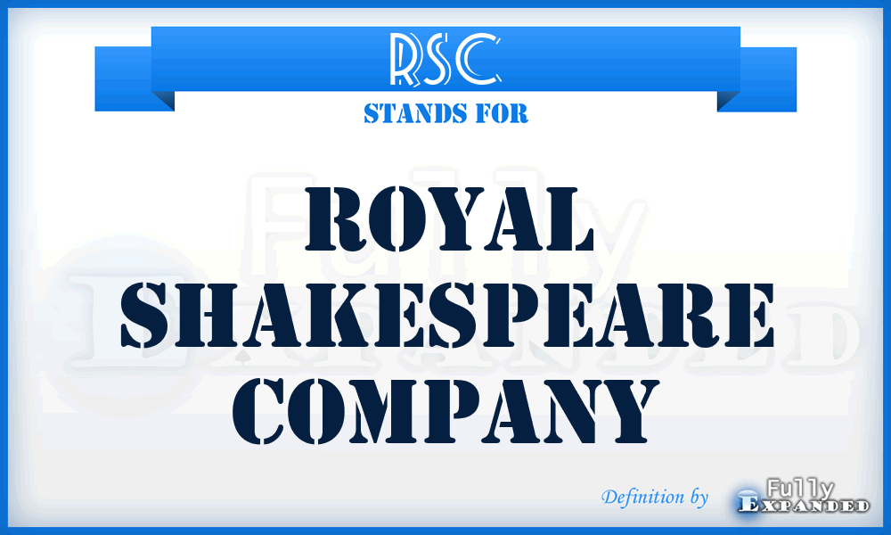 RSC - Royal Shakespeare Company