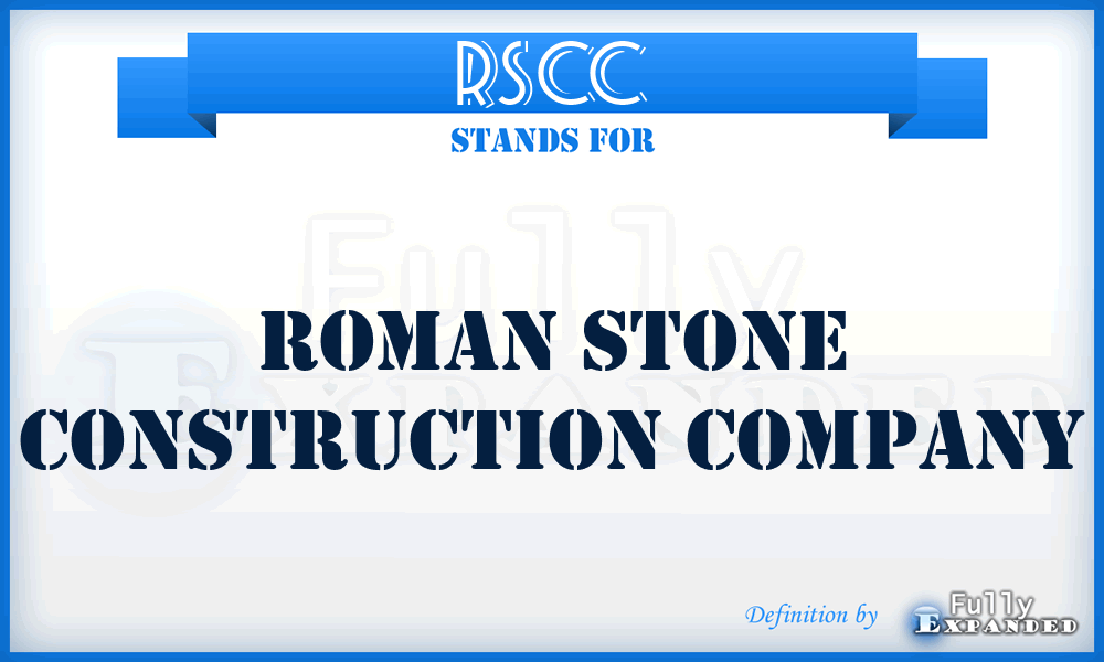 RSCC - Roman Stone Construction Company