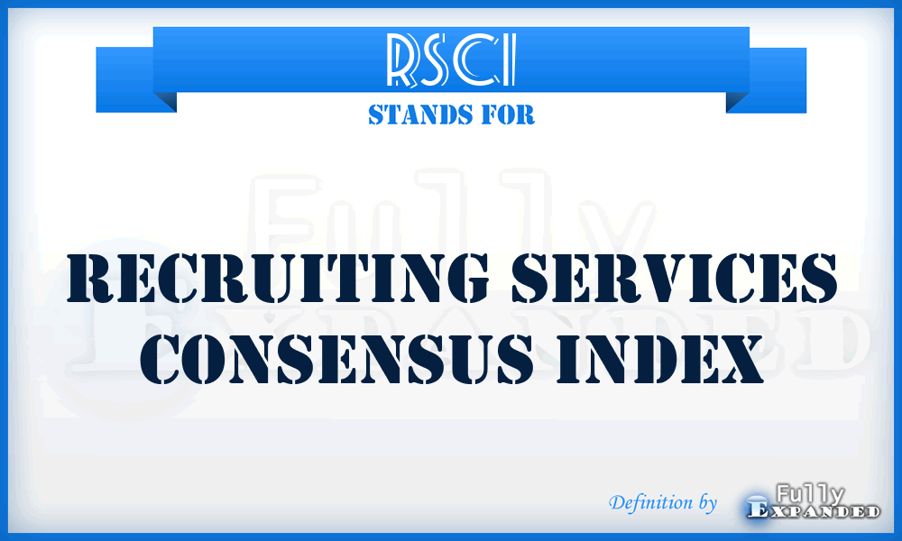 RSCI - Recruiting Services Consensus Index