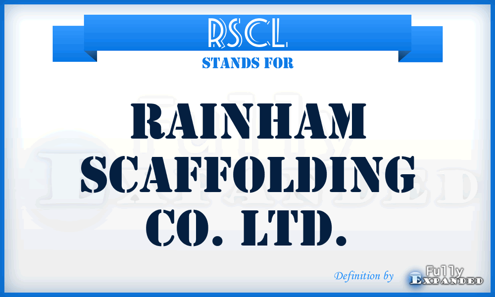 RSCL - Rainham Scaffolding Co. Ltd.