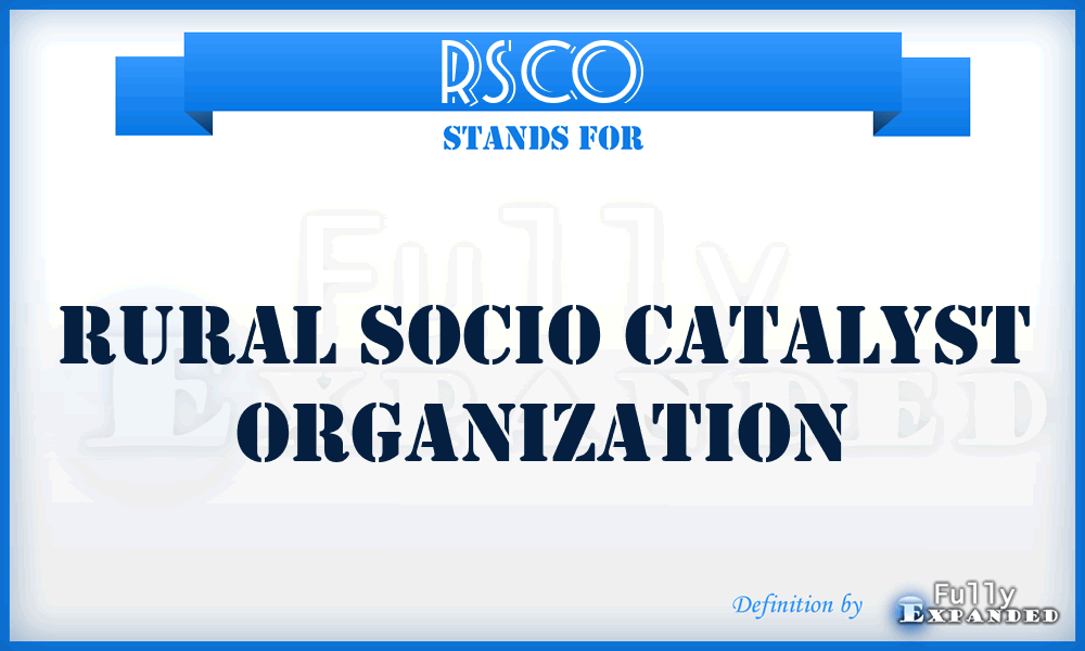 RSCO - Rural Socio Catalyst Organization