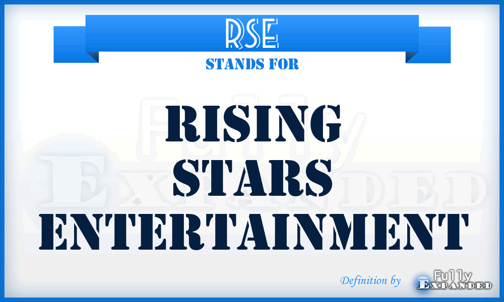 RSE - Rising Stars Entertainment