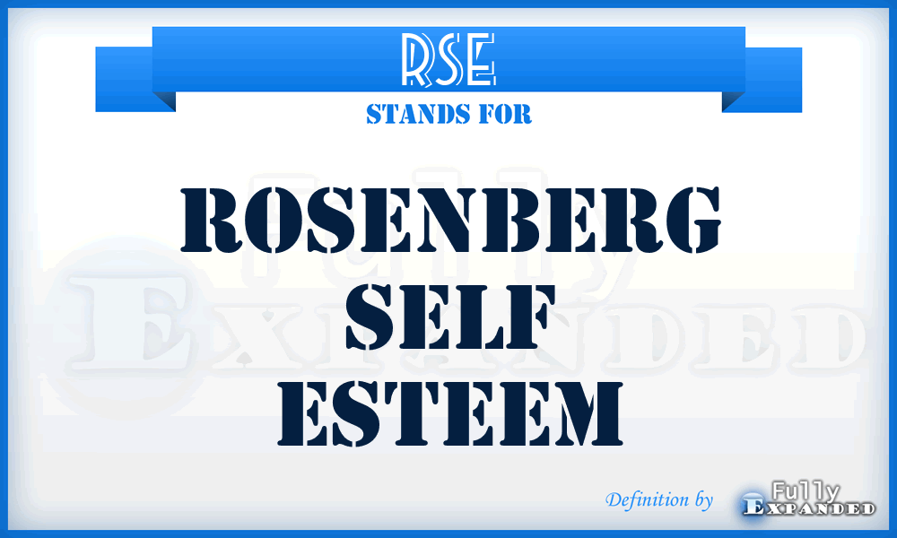 RSE - Rosenberg Self Esteem