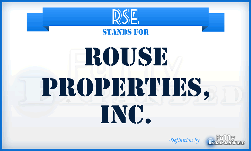 RSE - Rouse Properties, Inc.