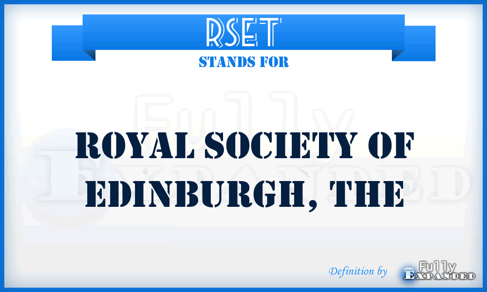 RSET - Royal Society of Edinburgh, The