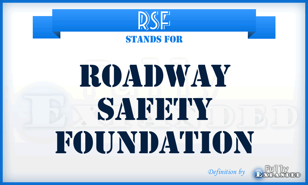 RSF - Roadway Safety Foundation