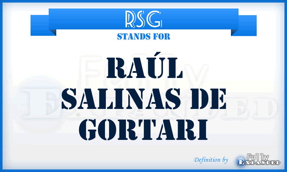RSG - Raúl Salinas de Gortari