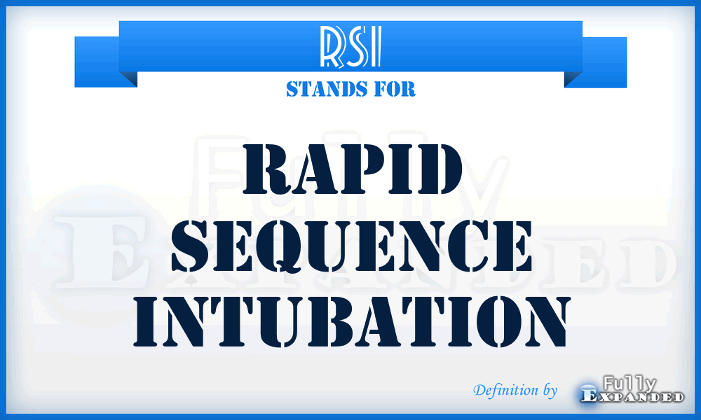 RSI - Rapid Sequence Intubation