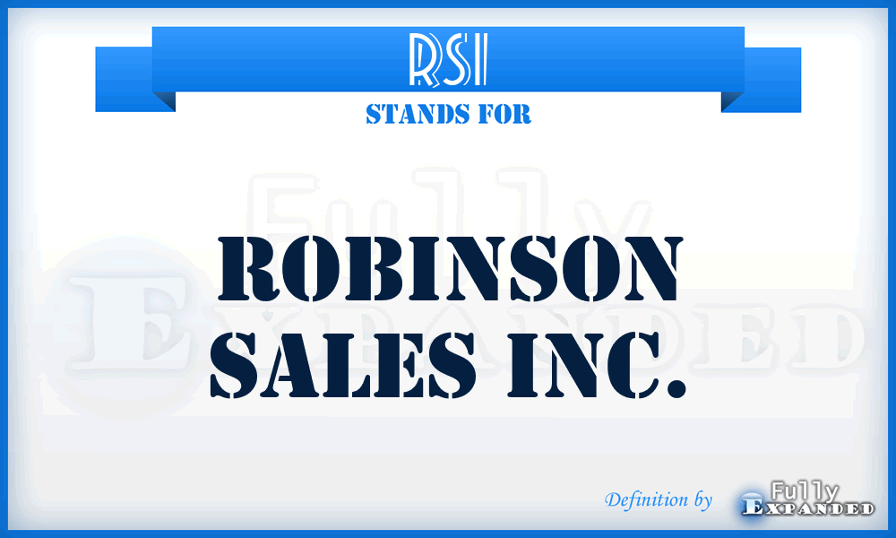 RSI - Robinson Sales Inc.