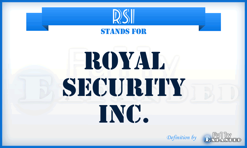 RSI - Royal Security Inc.