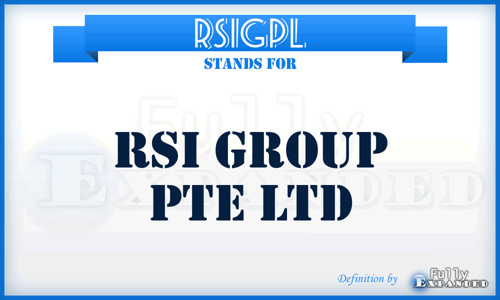 RSIGPL - RSI Group Pte Ltd