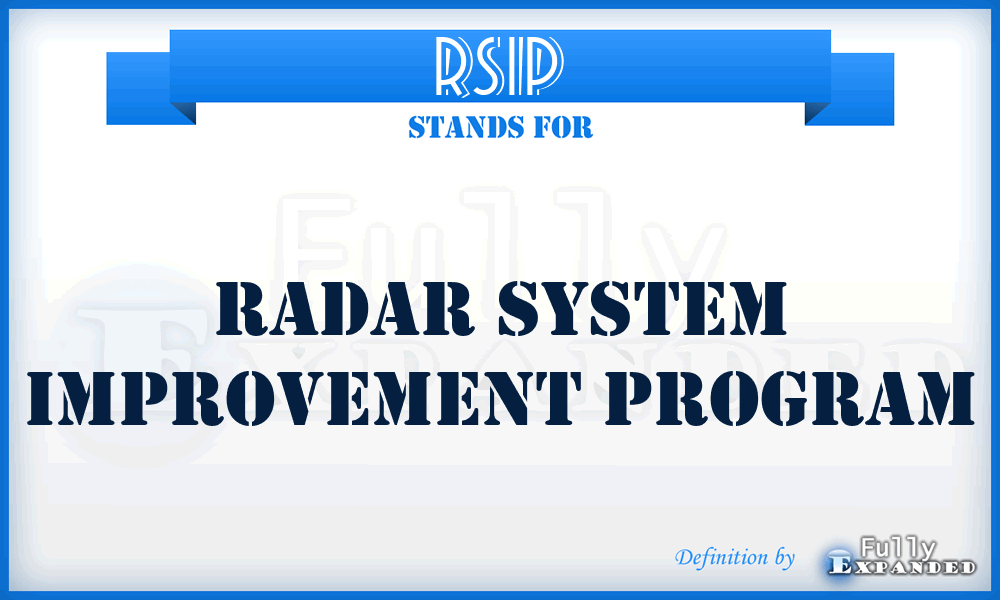 RSIP - radar system improvement program