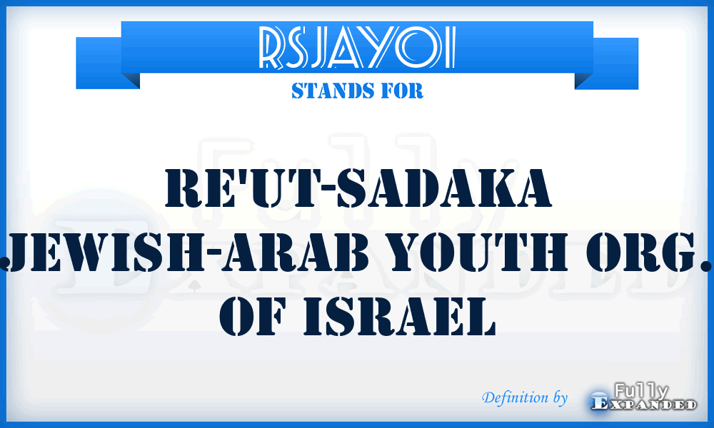 RSJAYOI - Re'ut-Sadaka Jewish-Arab Youth Org. of Israel