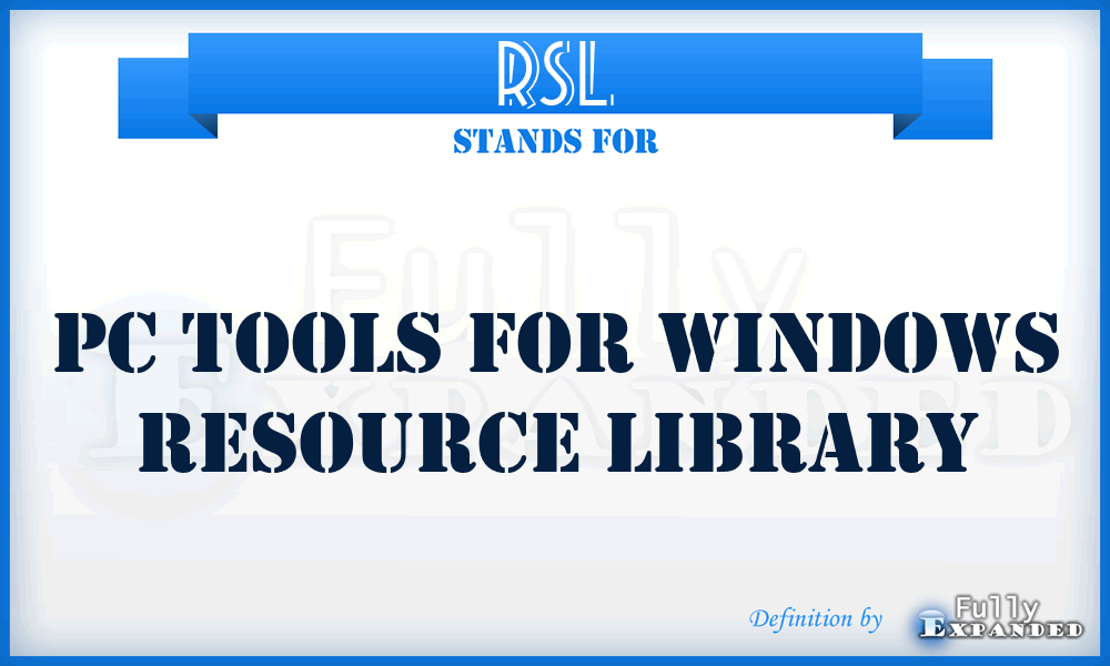 RSL - PC Tools for Windows ReSource Library