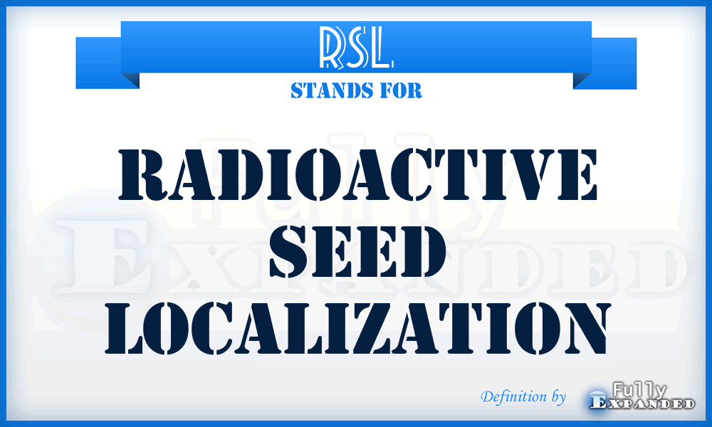 RSL - Radioactive Seed Localization