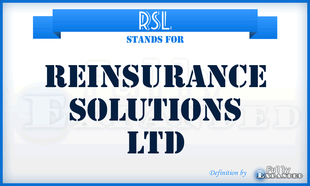 RSL - Reinsurance Solutions Ltd