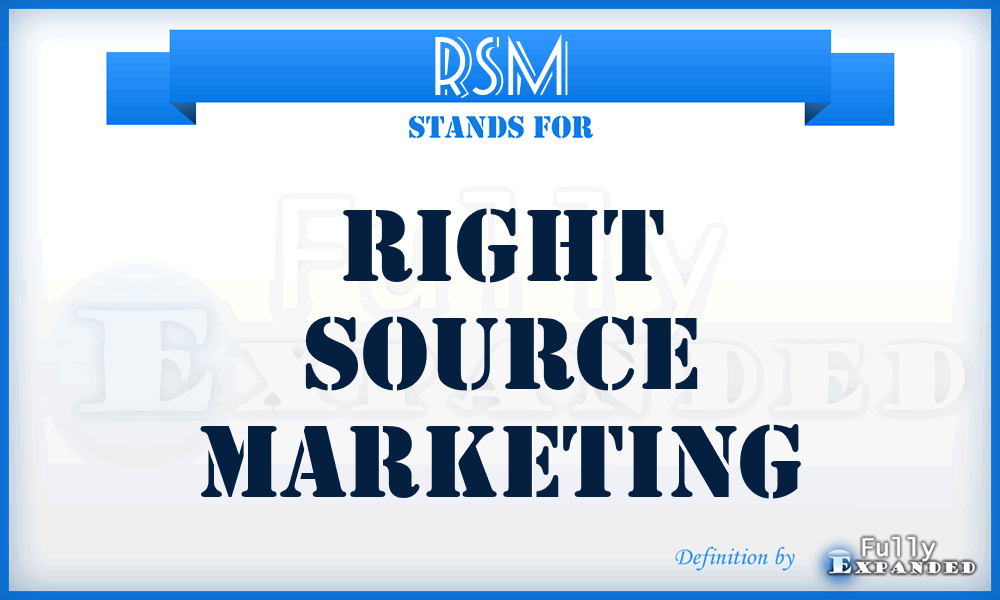 RSM - Right Source Marketing