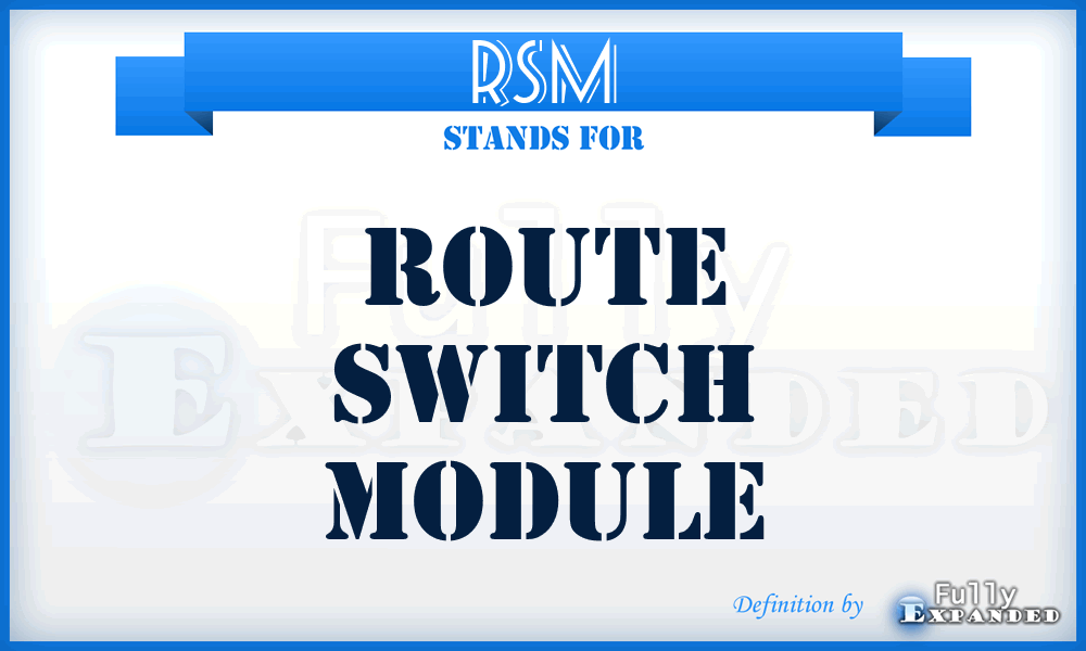 RSM - Route Switch Module