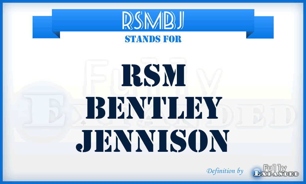 RSMBJ - RSM Bentley Jennison