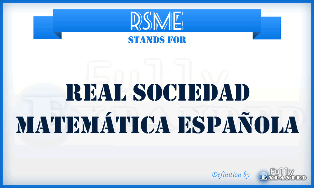RSME - Real Sociedad Matemática Española