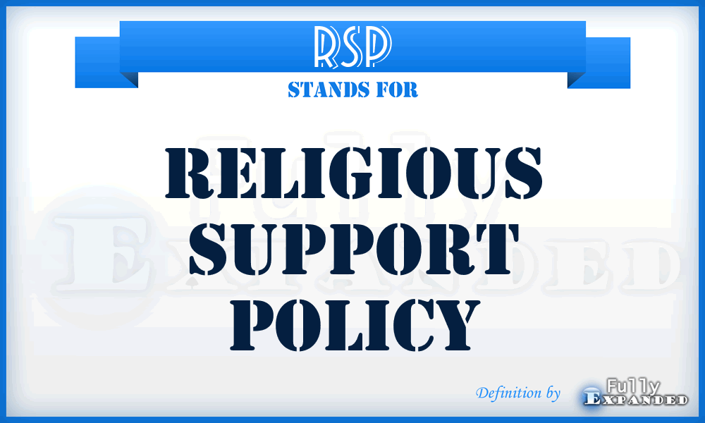 RSP - Religious Support Policy