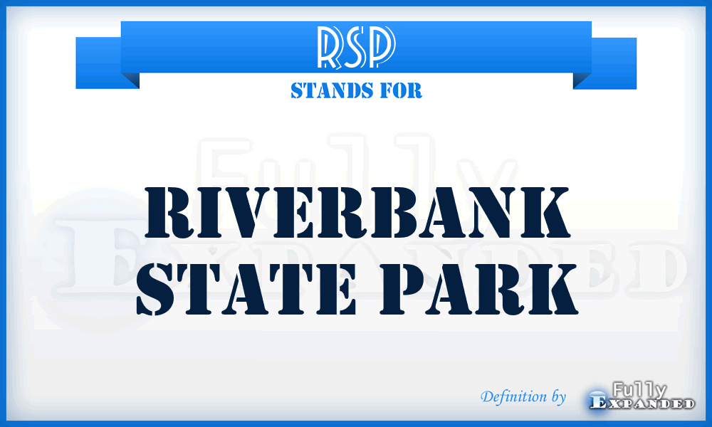 RSP - Riverbank State Park