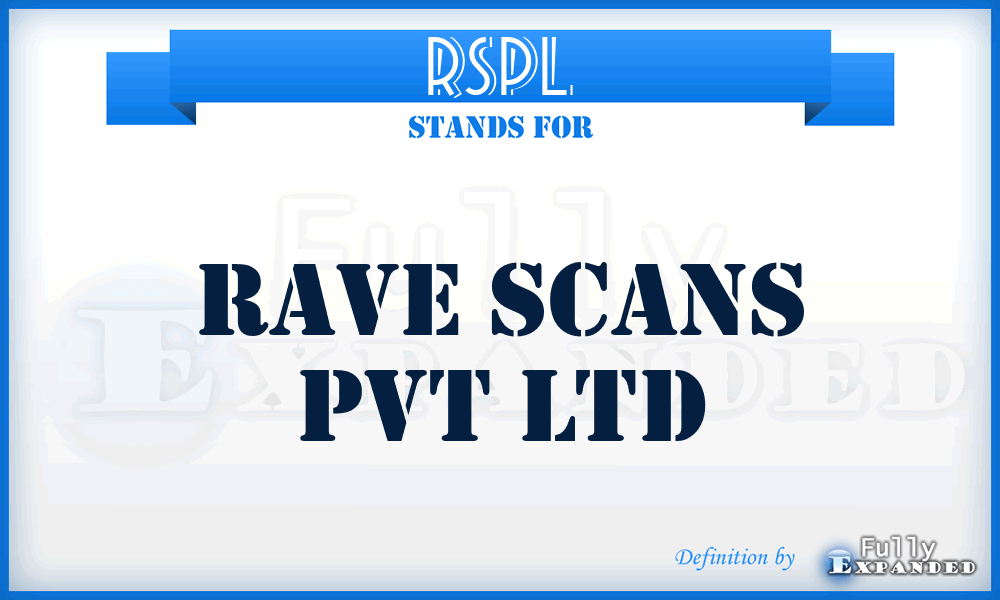 RSPL - Rave Scans Pvt Ltd